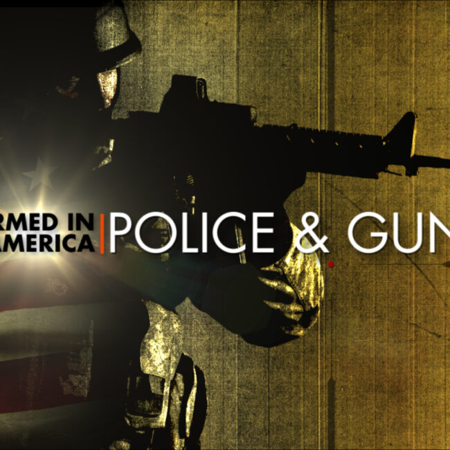 Armed in America: Police & Guns title card
