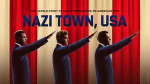 Nazi Town, USA: Trailer poster image