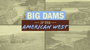 Big Dams of the American West poster image