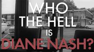 Who the Hell is Diane Nash? poster image