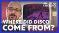 Where Did Disco Come From?