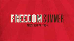 Freedom Summer: Trailer poster image