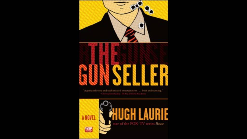 Hugh Laurie's novel The Gun Seller