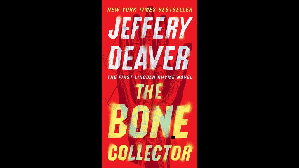 The Bone Collector, a novel by Jeffery Deaver