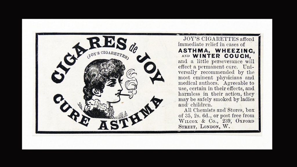 Cigars de Joy, a patent remedy to be smoked to relieve shortness of breath in asthma and bronchitis. Advertisement published London, 1881.