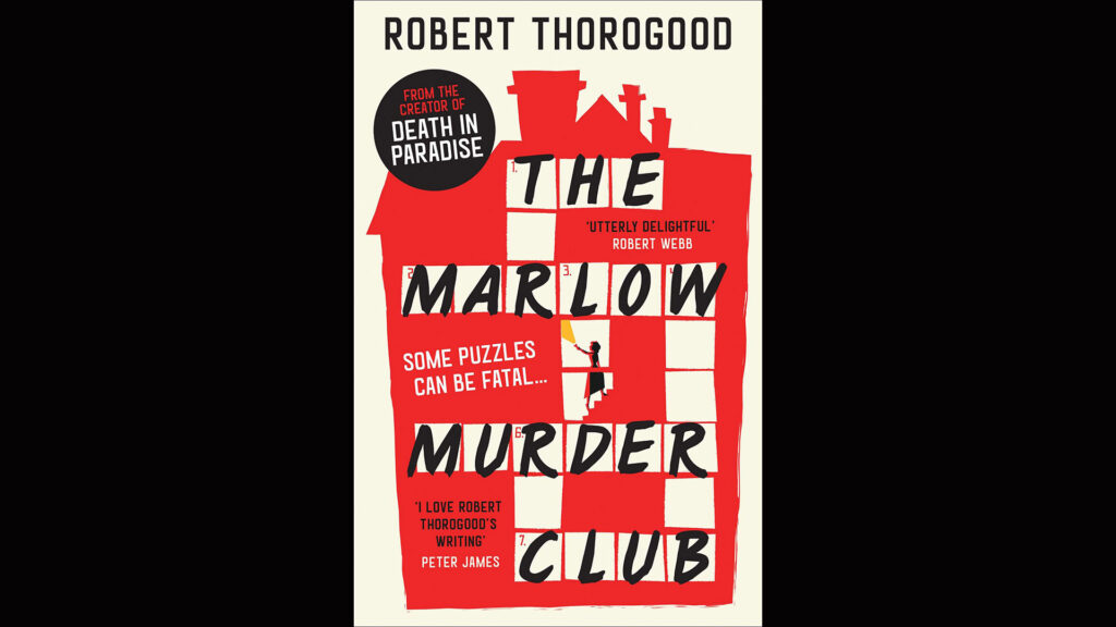 Cover of the mystery novel The Marlow Murder Club by Robert Thorogood.