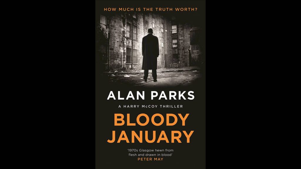 Cover of Alan Parks' Harry McCoy thriller, Bloody January