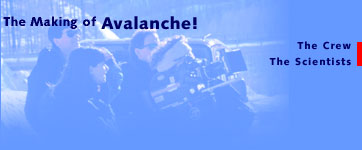 The Making of 'Avalanche!'