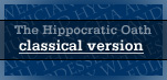 The Hippocratic Oath: classical version