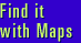 Find it with Maps